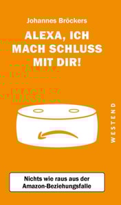 "Alexa, ich mach Schluss mit dir"