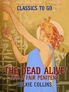 Dead Alive and A Fair Penitent