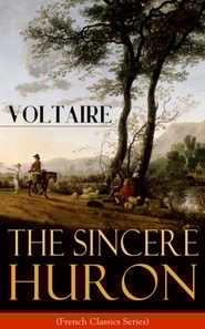 Sincere Huron (French Classics Series)