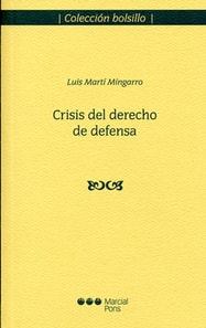 Crisis del derecho de defensa