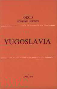 OECD Economic Surveys: Yugoslavia 1976