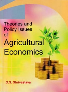 Theories And Policy Issues Of Agricultural Economics