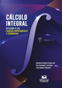 Calculo integral aplicado a las ciencias empresariales y economicas