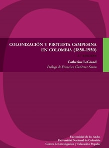 Colonización y protesta campesina