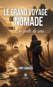 Le grand voyage de Nomade - Tome 1