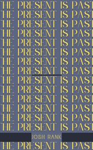 Present Is Past