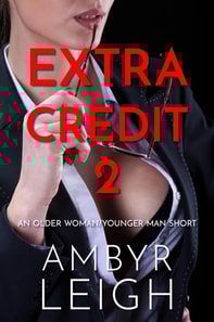 Extra Credit 2 (An Older Woman/Younger Man Short)
