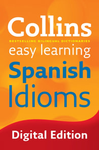 Easy Learning Spanish Idioms