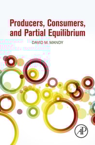 Producers, Consumers, and Partial Equilibrium