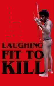 Laughing Fit to Kill