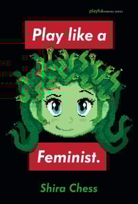 Play like a Feminist.