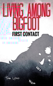 Living Among Bigfoot: First Contact