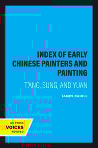 Index of Early Chinese Painters and Painting
