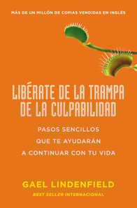 Libérate de la trampa de la culpabilidad