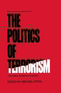 Politics of Terrorism, Third Edition,