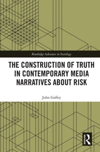 Construction of Truth in Contemporary Media Narratives about Risk