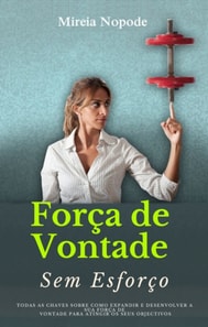 Forca De Vontade Sem Esforco