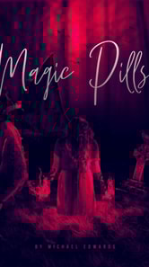 Magic Pills
