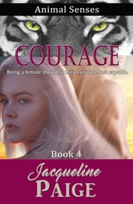 Courage: Animal Senses Book 4