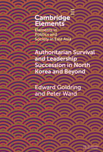 Authoritarian Survival and Leadership Succession in North Korea and Beyond