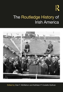 Routledge History of Irish America