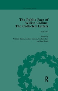 Public Face of Wilkie Collins Vol 1