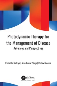 Photodynamic Therapy for the Management of Disease