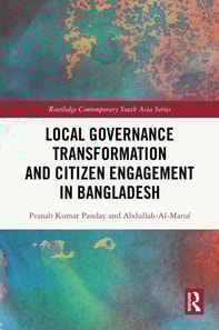 Local Governance Transformation and Citizen Engagement in Bangladesh