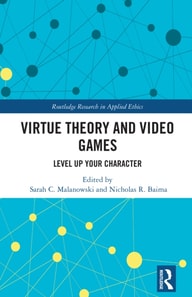 Virtue Theory and Video Games