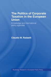Politics of Corporate Taxation in the European Union