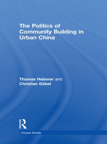 Politics of Community Building in Urban China