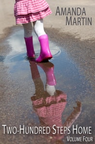 Two-Hundred Steps Home Volume Four