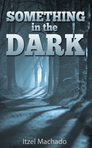 Something in the Dark