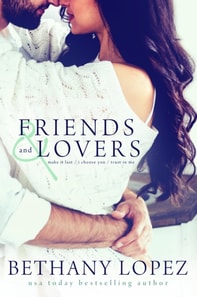 Friends & Lovers Trilogy