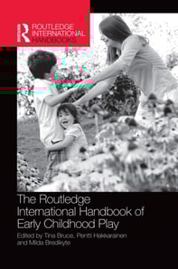 Routledge International Handbook of Early Childhood Play