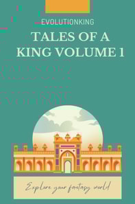 Tales of A King Volume 1