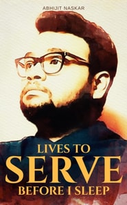 Lives to Serve Before I Sleep
