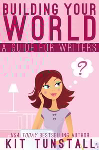 Building Your World: A Guide For Writers