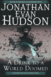 Drink to a World Doomed