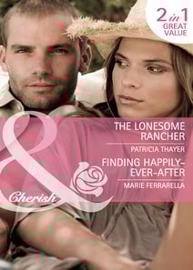 Lonesome Rancher / Finding Happily-Ever-After
