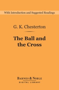 Ball and the Cross (Barnes & Noble Digital Library)