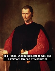 Prince, Discourses, Art of War, and History of Florence