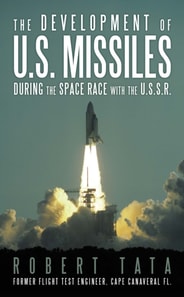 Development of U.S. Missiles During the Space Race with the U.S.S.R.