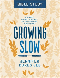 Growing Slow Bible Study