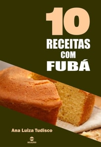 10 Receitas com fubá