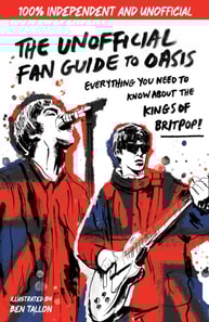 Unofficial Fan Guide to Oasis