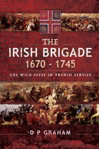 Irish Brigade, 1670-1745