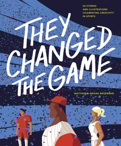 They Changed the Game