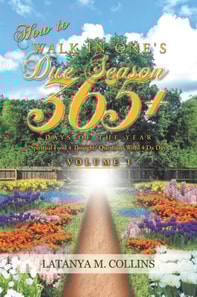 How to Walk in One's Due Season 365+ Days of the Year