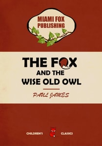 Fox and The Wise Old Owl
